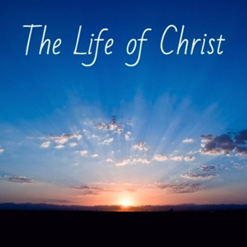 life-of-christ-series
