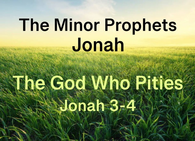 The God Who Pities – Jonah 3 & 4