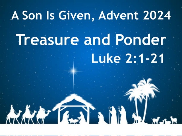 Treasure and Ponder Luke 2: 1-21